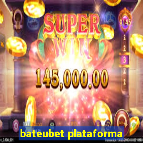 bateubet plataforma